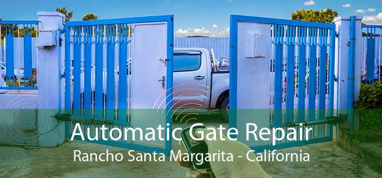 Automatic Gate Repair Rancho Santa Margarita - California