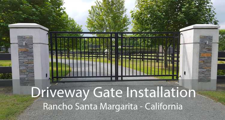 Driveway Gate Installation Rancho Santa Margarita - California