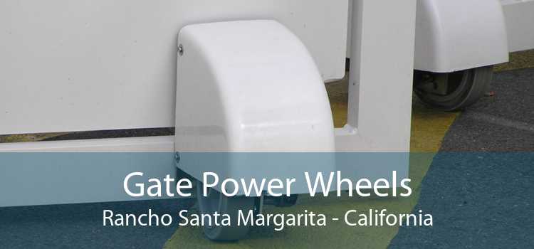 Gate Power Wheels Rancho Santa Margarita - California