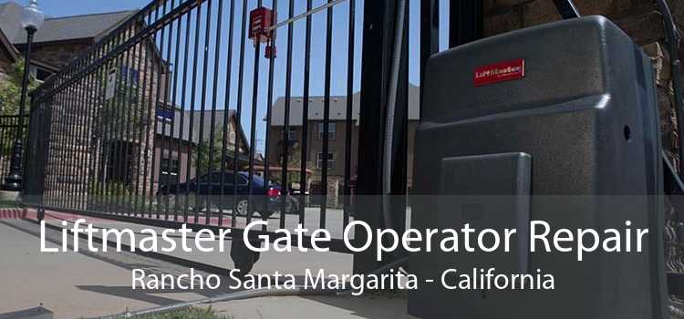 Liftmaster Gate Operator Repair Rancho Santa Margarita - California