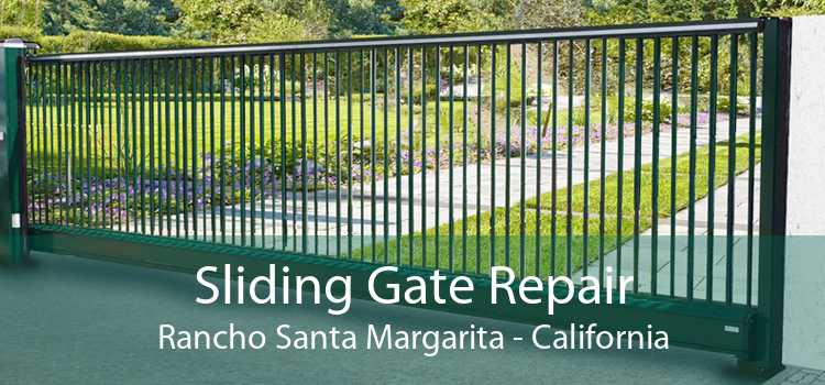 Sliding Gate Repair Rancho Santa Margarita - California